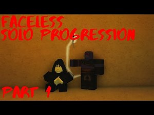 Faceless Solo Progression #1 | Rogue Lineage
