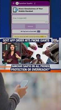 Centre Mandates Sanchar Saathi App On Smartphones, Sparks Privacy Backlash