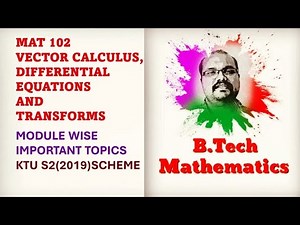 MAT 102 VCDT (2019 Scheme) | Important Topics | Module wise | KTU BTech