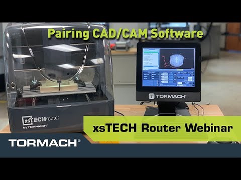 Webinar: Intro on How to Pair CAD/CAM Software with the Tormach xsTECH