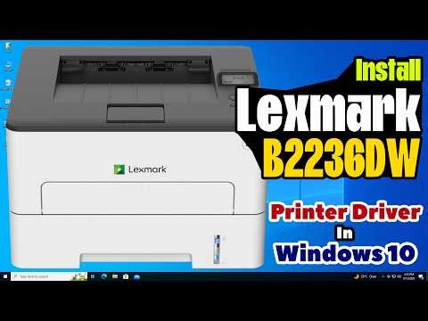 How to Download & Install Lexmark B2236DW Printer Driver in Windows 10 PC or Laptop