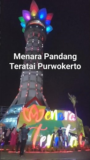 Menara Pandang Teratai Purwokerto, Jawa Tengah | Ikon Utama Wisata di Kota Purwokerto