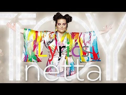 Netta - TOY [Lyrics] Eurovision 2018 (Israel)