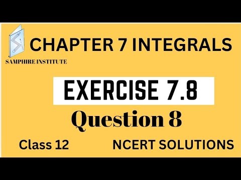 🔸️🔸️class 12 maths ncert solutions|chapter 7 integrals exercise 7.8 question 8|cbse🔸️🔸️