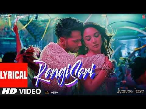 RANGISARI (Lyrical) | JugJugg Jeeyo | Varun D, Kiara A, Anil K, Neetu K| Kanishk & Kavita