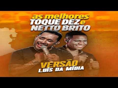 Toque Dez e Netto Britto (Versão Arrocha CD Novo 2026 Grandes Sucessos)