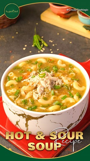 Hot & Sour Soup Recipe 😋 #reels #foryou #SuperChef #CreateTheMagic #fblifestyle | SuperChef