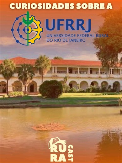 Curiosidades sobre a Rural UFRRJ: histórias que só quem vive conhece