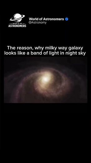 The reason why milky way galaxy looks like a band of light in night sky ✨ | #milkyway #galaxy #night