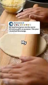 My boyfriend gives me the worst Christmas gifts on purpose. This year I matched his energy.