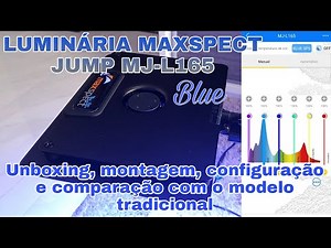 Luminária Maxspect Jump MJ-L165 Blue - Unboxing, montagem e configuração.