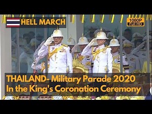 Hell March- Thailand Military Parade 2020 in King Vajiralongkorn's Coronation Ceremony (Full HD)