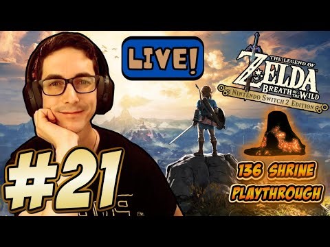 The LoZ: Breath of the Wild {Switch 2 Edition} LIVE! | #21 [All 136 Shrines]