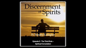 The Third Rule: Spiritual Consolation - Spiritual Exercises of St. Ignatius of Loyola - Formed