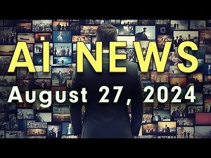 AI News for Tuesday August 27, 2024