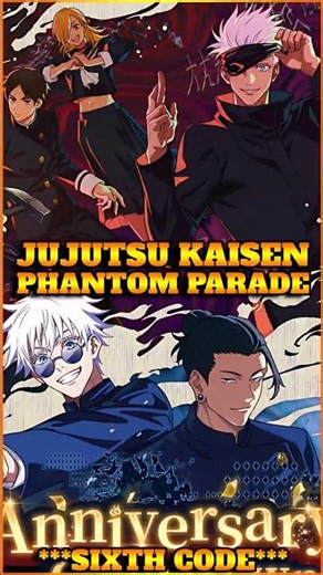 ***SIXTH CODE*** 5 AP Packs | Anniversary | Jujutsu Kaisen Phantom Parade