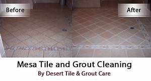 Mesa Tile & Grout Cleaning Services | Desert Tile & Grout Care