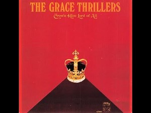 The Grace Thrillers Live - Crown Him