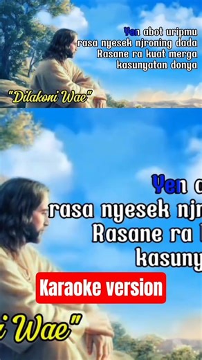 Karaoke Lagu Dilakoni Wae #karaokekristen #karaokejawa #lagurohani #rohanikristen #ch4him