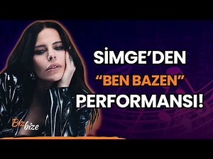 Simge performs "Ben Bazen"!