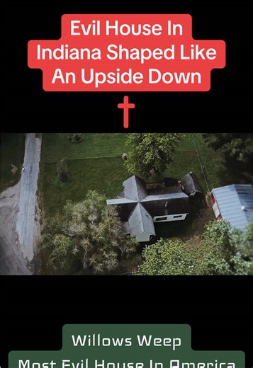 Evil House In Indiana Shaped Like An Upside Down Cross Willows Weep | A True Haunted House in the Heartland of America The History Channel show 'The UnXplained' called Willows Weep the Most EVIL House in America in it's very first episode. Go Watch the Entire Documentary at: https://www.scarenetwork.tv/details/5/1/false #willowsweep #evilhouse #hauntedhouse #mostevilhouseinamerica #scary