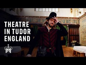 Why Tudor Theatre was Loved by Court and Commoners