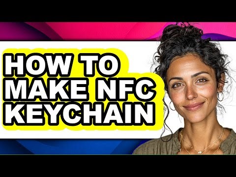 How to Make Nfc Keychain (full Guide)