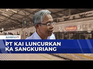 PT KAI Launches Sangkuriang Train, Bandung-Ketapang Route with No Transit | KOMPAS SIANG