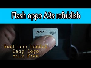 flash oppo a3s refublish