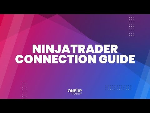 NinjaTrader Connection Guide | OneUp Trader