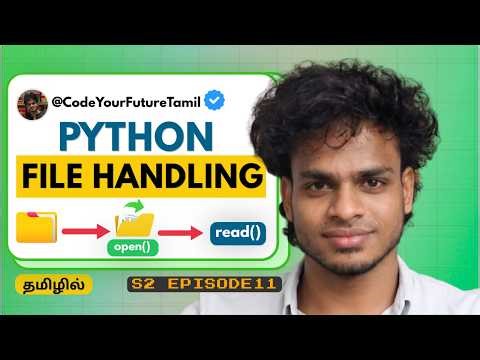 File Handling in Python Explained in Tamil | Python Tamil | S2 E11
