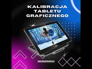 Jak podłączyć tablet graficzny BOSTO do komputera i jak prawidłowo skalibrować pióro