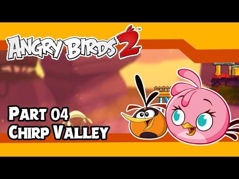 Angry Birds 2 (Android/iOS/PC) - Part 04 Chirp Valley