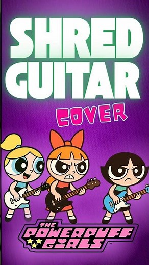 ⚡Powerpuff Girls Theme – Shred Guitar Cover | Cartoon Fusion