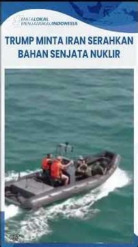 Trump Kirim Proposal 15 Poin ke Iran, Nomor 1 Minta Serahkan Semua Bahan Senjata Nuklir