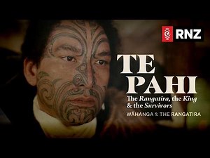 Te Pahi | Wāhanga 1: The Rangatira | RNZ