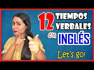 💪 12 TIEMPOS VERBALES EN INGLÉS 🤩 Explicados de manera RÁPIDA, FÁCIL Y DINÁMICA