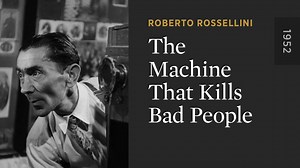 The Machine That Kills Bad People - The Criterion Channel