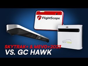We tested the SkyTrak+ & Mevo+2023 vs the GC Hawk!