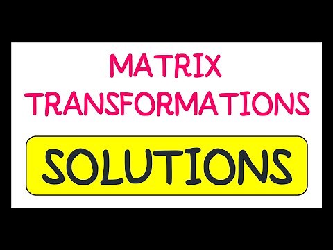 Matrix Transformations Exam Question Solutions