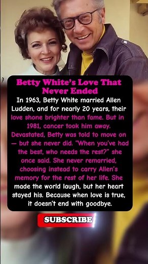 Betty White’s Eternal Love Story ❤️
