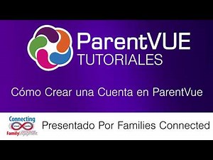 Cómo Crear una Cuenta en ParentVUE
