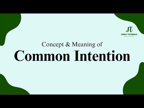 Common Intention in Criminal Law [Section 34 BNS] - Complete Concept Explained
