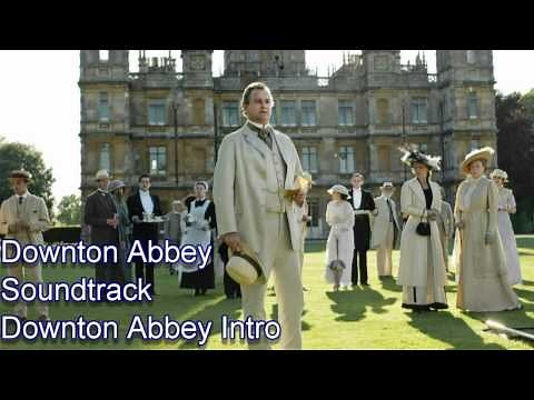 Downton Abbey Theme Tune.