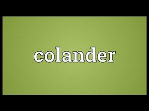 Colander Meaning