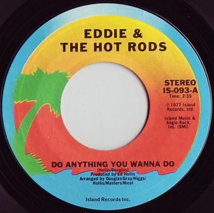 Eddie And The Hot Rods - Do Anything You Wanna Do