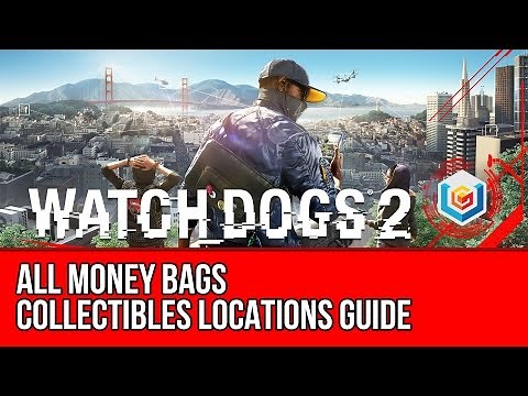Watch Dogs 2 All Money Bags Collectibles Locations Guide