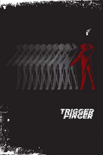 Trigger Finger - Movie