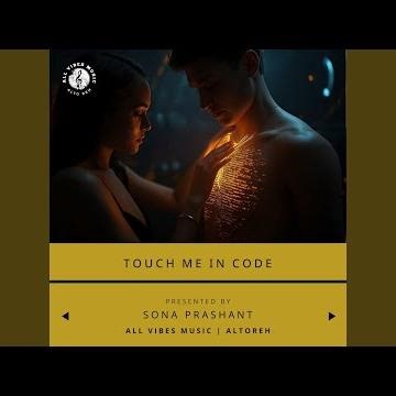 Touch Me in Code