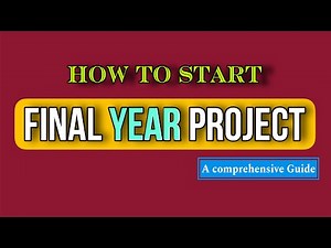 How to Start "The Final Year Project" • The Final Year Project Vision to Ending Step for Engineer